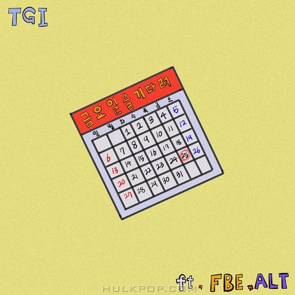 TGI – Waiting for TGIF (feat. 에프비 & Alt) – Single