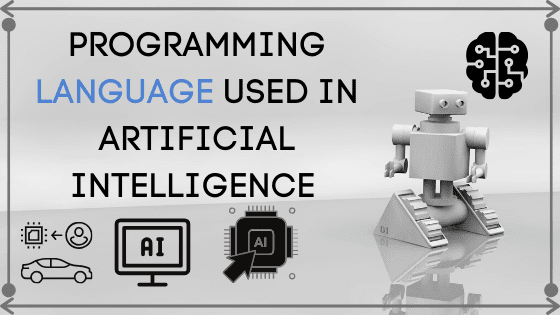 Programming Language used in Artificial intelligence