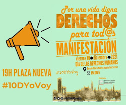 10D DÍA DE LOS DERECHOS HUMANOS: Por una vida digna DERECHOS para tod@s. MANIFESTACIÓN en SEVILLA.