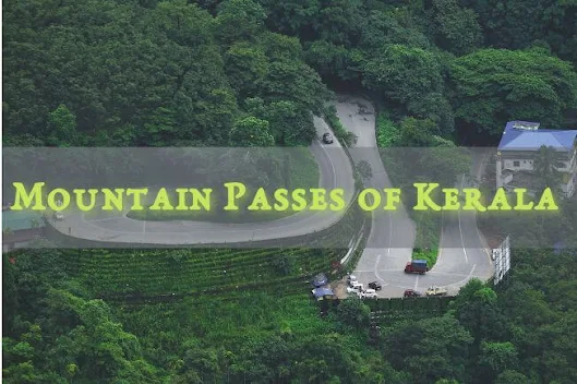 Mountain Passes of Kerala