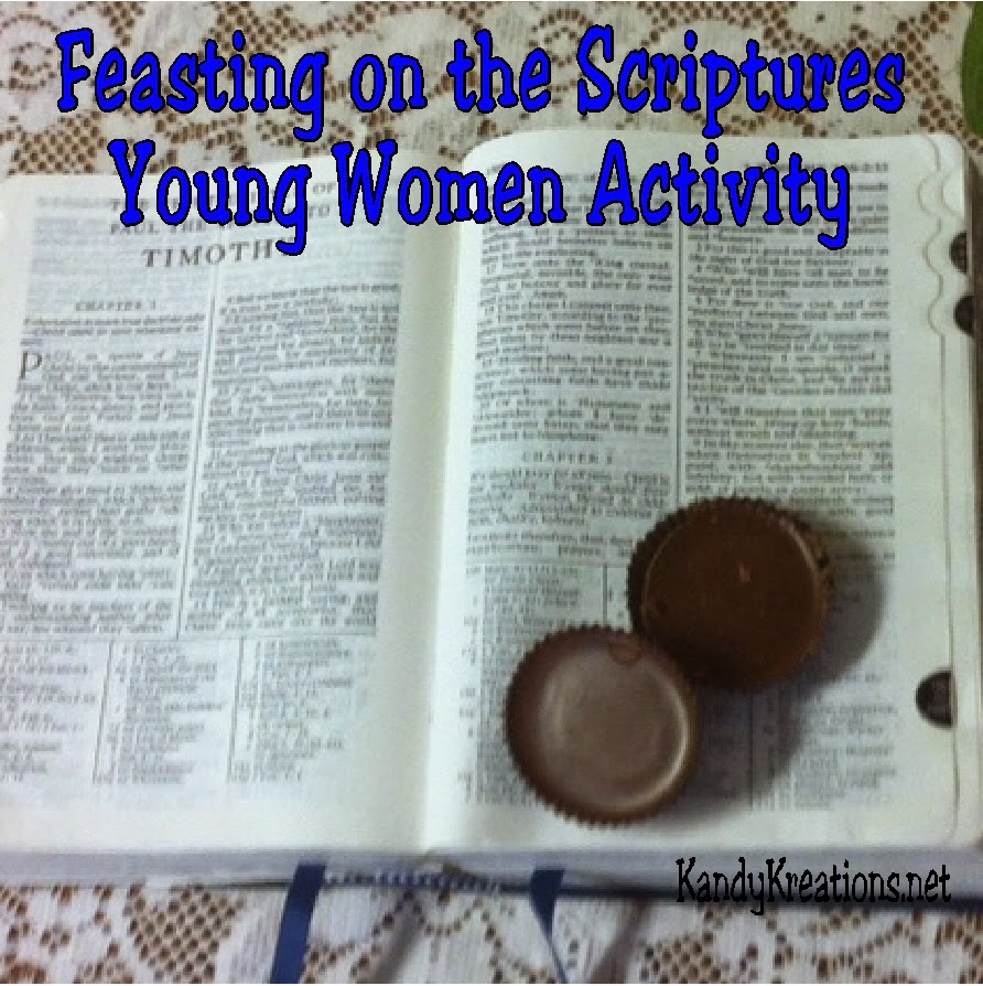Are you looking for a way to teach the young women in your church group about feasting on the scriptures?  Here's an easy and fun lesson for your weeknight church young women activity to help the girls learn the importance of regular, in depth scripture study.