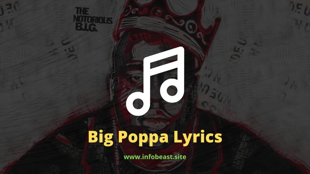 The Notorious B I G Big Poppa 2005 Remaster Lyrics