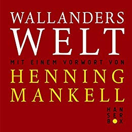 Wallanders Welt