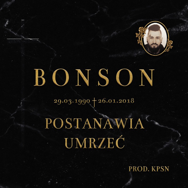 Legalny & Nielegalny Rap : Bonson - Postanawia Umrzeć (2018)