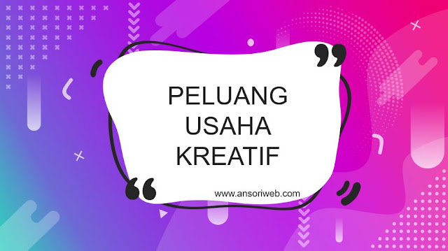 5 Peluang Usaha Kreatif Hanya Bermodalkan Internet