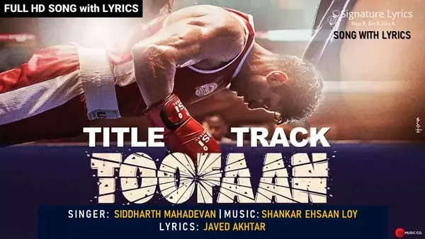 Toofan Title Track Lyrics - Toofaan | Siddharth Mahadevan, Javed Akhtar, Shankar Ehsaan Loy | Ft Farhan Akhtar Toofan Title Track Lyrics - Toofaan | Siddharth Mahadevan, Javed Akhtar, Shankar Ehsaan Loy | Ft Farhan Akhtar