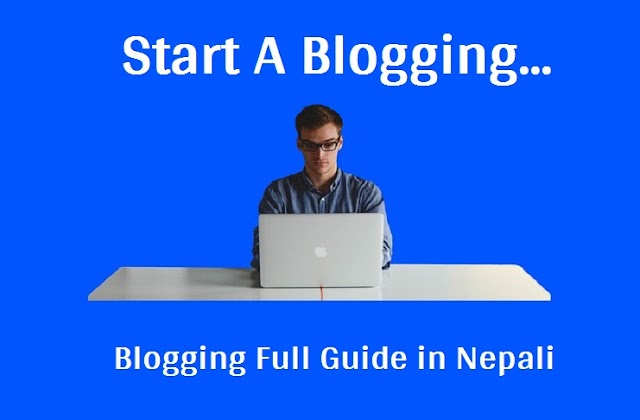 Start Blogging Full Guide in Nepali - आपनो ब्लॉग बनाऊनुस