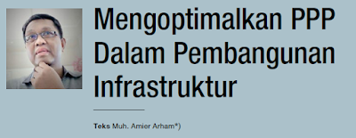 Mengoptimalkan (Public-Private Partnership) PPP Dalam Pembangunan Infrastruktur