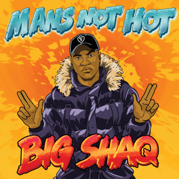 Big Shaq – Mans Not Hot