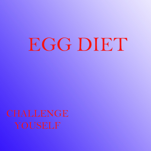 EGG DIET|| EGG DIET WITH CHART LIST|| EGG DIET PLAN - Guide To You