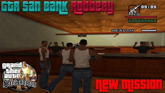 GTA San Bank Robbery Mission Mod For Pc GTA San Bank Robbery Mission Mod For Pc