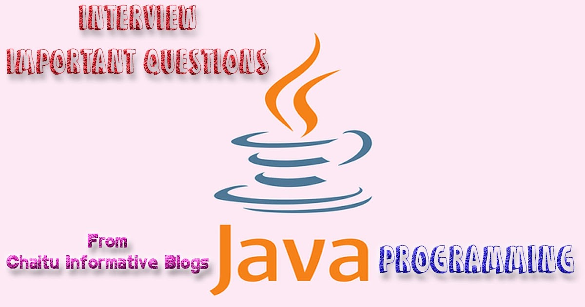 Java interview programming questions | Chaitu Informative Blogs
