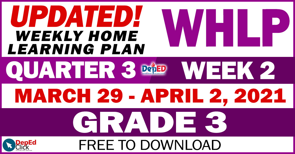 GRADE 3 UPDATED Weekly Home Learning Plan WHLP Quarter 3 WEEK 2 grade-3-updated-weekly-home-learning-plan-whlp-quarter-3-week-2