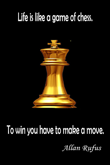 Motivation Quote - Life is like a game of chess