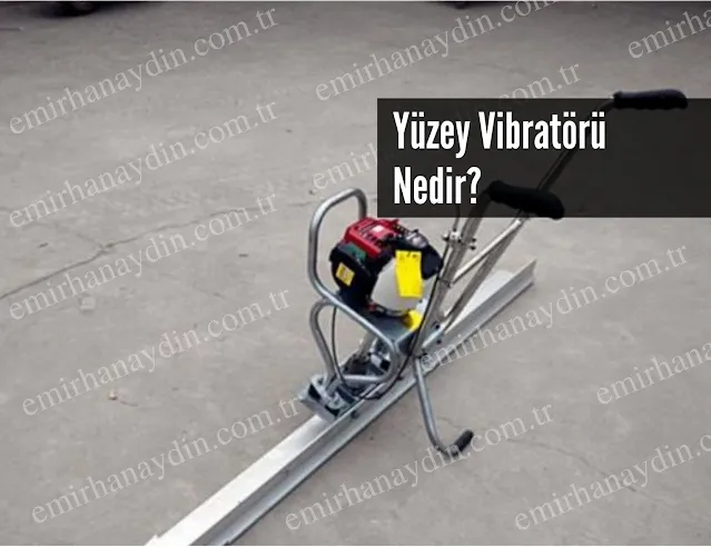 yüzey vibratörü nedir? nerelerde kullanılır?