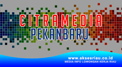 Perusahaan Citra Media Pekanbaru