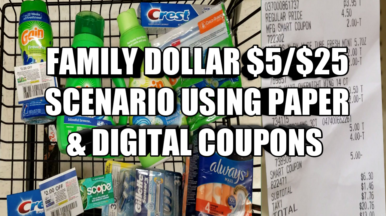 FAMILY DOLLAR 5/25 SCENARIO USING PAPER & DIGITAL COUPONS