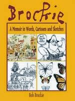 Description: A memoir with a difference. Through much of Bob Brockie's long and colourful life - 80 plus years to date - he has kept a notebook and sketch pad beside him. In this charming book, Dr Robert Brockie remembers - with some help from his diaries - all the highlights. The people (particularly women), places, pioneering scientific work and five decades of political cartooning. There is a strong emphasis on the sketches, portraits, caricatures and cartoons that Brockie is renowned for, but his varied and impressive scientific career is not forgotten. Brockie's life has encompassed editing and illustrating at School Publications, design concepts for Te Papa, DSIR's ground-breaking Orongoronga Valley forest study, possum and hedgehog research, 40 years as National Business Review cartoonist, the writing of a number of books, and over 600 popular newspaper science columns. 