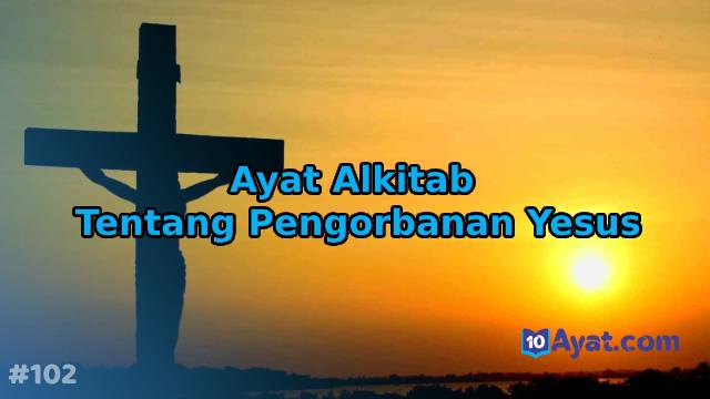 6%2BAyat%2BAlkitab%2BTentang%2BPengorbanan%2BYesus
