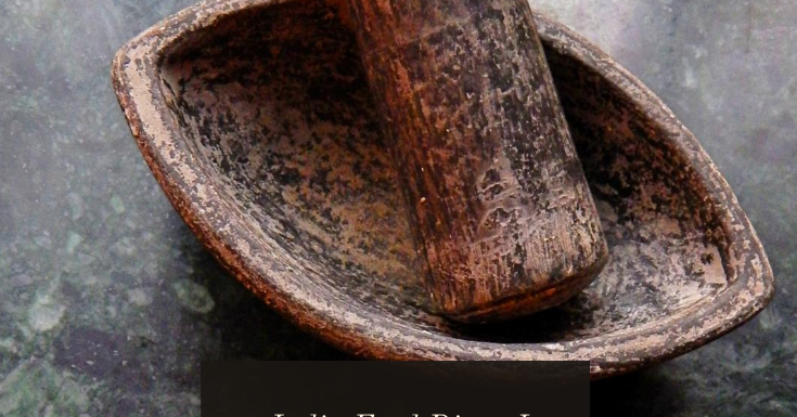 Flavours of India - India Food Diary Part I