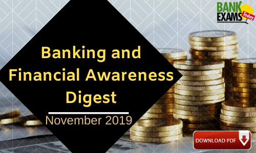 Banking and Financial Awareness Digest: November 2019