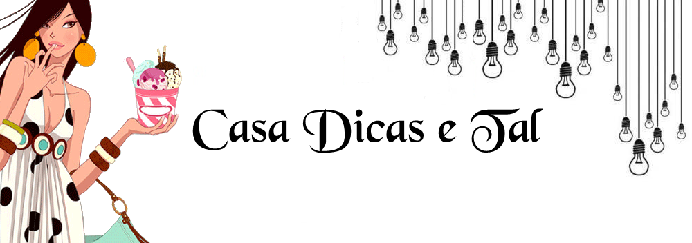 Casa Dicas e tal