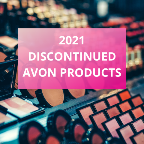 Discontinued Avon Products - 2021 Discontinued Products