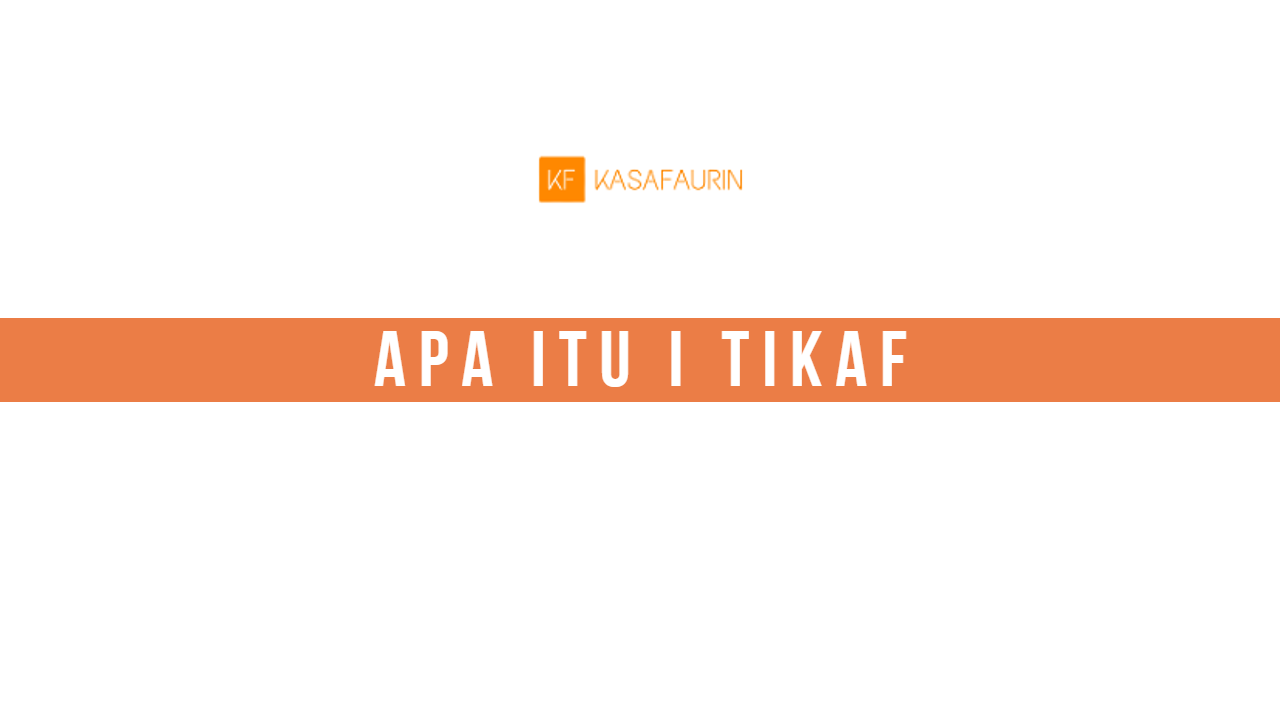 Apa itu i tikaf