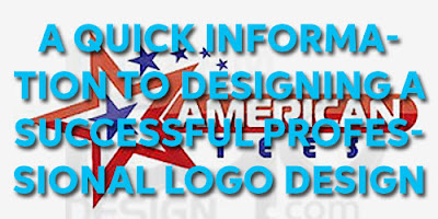 A Quick Information to Designing a Successful Professional Logo Design