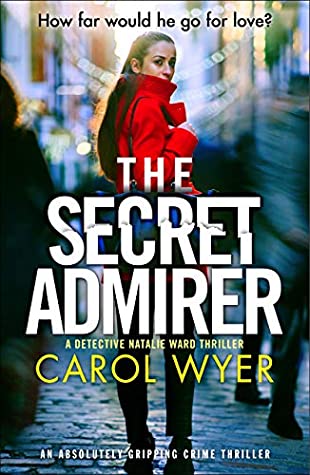 Review: The Secret Admirer by Carol Wyer