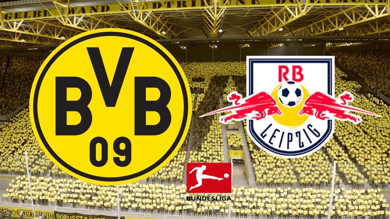 RB LEIPZIG VS BORUSSIA DORTMUND RB LEIPZIG VS BORUSSIA DORTMUND