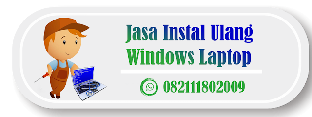 Harga - Biaya Jasa Instal Ulang Windows Laptop Murah