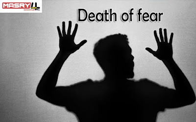 death of fear    الموت من الخوف