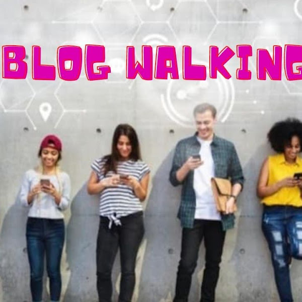 5 Tantangan Blog Walking dan 5 Manfaatnya