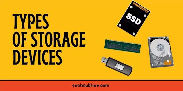 types of storage devices and their functions