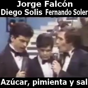 Jorge Falcon – Azucar, pimienta y sal (con Diego Solis y Fernando Soler)
