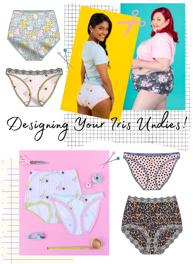 Tilly and the Buttons: Designing Combos & Choosing Supplies for Dreamy Iris  Undies!