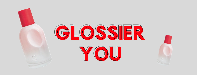 GLOSSIER "YOU" FRAGRANCE | Natasha Kendall | Essex Beauty & Lifestyle