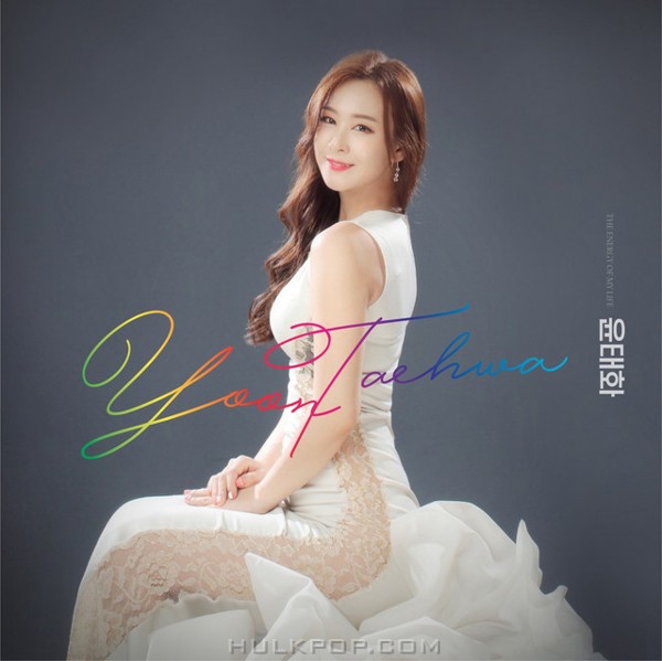 Yoon Tae Hwa – The Energe Of My Life