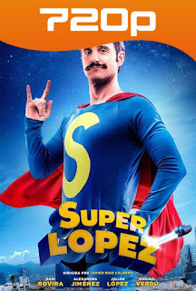 Superlópez (2018) HD 720p Castellano 