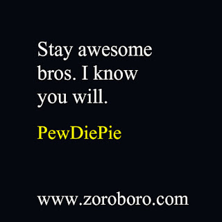 PewDiePie Quotes. PewDiePie (Felix Kjellberg) Funny& Inspirational Quotes. Most Subscribed Youtube Channel. PewDiePie Quotes (Images and wallpapers) 35 Inspirational PewDiePie Quotes On Success,pewdiepie quotes images,pewdiepie quotes minecraft,pewdiepie quotes photos,pewdiepie quotes 2020,pewdiepie quotes reddit,pewdiepie quotes funny 2019,markiplier quote wallpapers,pewdiepie quotes minecraft,markiplier quote,pewdiepie words,this book loves you quotes,youtuber motivation,quotes for youtube channel subscribe,quotes on youtube,minecraft senior quotes,don't be a salad be the best broccoli meaning,PewDiePie Quotes (Author of This Book Loves You) jacksepticeye quotes,lazarbeam quotes,youtuber quotes,pewdiepie quotes meme,markiplier quotes,this book loves you,pewdiepie memes,pewdiepie minecraft,funny quotes,pewdiepie minecraft phrasesmarzia kjellberg,pewdiepie done with youtube,pewdiepie minecraft,pewdiepie logo,pewdiepie song,pewdiepie unblocked videos,pewdiepie twitch,pewdiepie most viewed video,pewdiepie congratulations,lotta kristine johanna kjellberg,felix kjellberg net worth,pewdiepie wife,where does jacksepticeye live,pewdiepie house,pewdiepie wedding twitter,jung musk,pewdiepie figurines,youtube twitter,keemstar,marzia instagram,pewdiepie facebook,jacksepticeye instagram,johanna kjellberg,marzia youtube,marzia wedding dress,pewdiepie funny face,pewpewpewpewdie,marzia bisognin,pewdiepie store,marzia net worth,markiplier net worth,pewdiepie net worth 2020,t series net worth,pewdiepie car,pewdiepie spotify account,pewdiepie bladee,party in backyard spotify,spotify grandayy, jacksepticeye on spotify,what genre is congratulations by pewdiepie,marzia kjellberg,pewdiepie done with youtube,pewdiepie minecraft,pewdiepie most viewed video,pewdiepie congratulations,lotta kristine johanna kjellberg,felix kjellberg net worth, pewdiepie wife,where does jacksepticeye live,pewdiepie house,pewdiepie wedding twitter,jung musk,pewdiepie figurines,youtube twitter,keemstar,marzia instagram,pewdiepie facebook,jacksepticeye instagram,johanna kjellberg,marzia youtube,marzia wedding dress,pewdiepie funny face,pewpewpewpewdie,marzia bisognin,pewdiepie store,marzia net worth,markiplier net worth,pewdiepie net worth ,t series net worth,pewdiepie car, pewdiepie inspirational sayings,pewdiepie encouraging quotes ,pewdiepie best quotes, pewdiepie inspirational messages,pewdiepie famous quotes,pewdiepie uplifting quotes,pewdiepie motivational words ,pewdiepie motivational thoughts ,pewdiepie motivational quotes for work,pewdiepie inspirational words ,pewdiepie inspirational quotes on life ,pewdiepie daily inspirational quotes,pewdiepie motivational messages,pewdiepie success quotes ,pewdiepie good quotes, pewdiepie best motivational quotes,pewdiepie daily quotes,pewdiepie best inspirational quotes,pewdiepie inspirational quotes daily ,pewdiepie motivational speech ,pewdiepie motivational sayings,pewdiepie motivational quotes about life,pewdiepie motivational quotes of the day,pewdiepie daily motivational quotes,pewdiepie inspired quotes,pewdiepie inspirational ,pewdiepie positive quotes for the day,pewdiepie inspirational quotations,pewdiepie famous inspirational quotes,pewdiepie inspirational sayings about life,pewdiepie inspirational thoughts,pewdiepiemotivational phrases ,best quotes about life,pewdiepie inspirational quotes for work,pewdiepie  short motivational quotes,pewdiepie daily positive quotes,pewdiepie motivational quotes for success,pewdiepie famous motivational quotes ,pewdiepie good motivational quotes,pewdiepie great inspirational quotes,pewdiepie positive inspirational quotes,philosophy quotes philosophy books ,pewdiepie most inspirational quotes ,pewdiepie motivational and inspirational quotes ,pewdiepie good inspirational quotes,pewdiepie life motivation,pewdiepie great motivational quotes,pewdiepie motivational lines ,pewdiepie positive motivational quotes,pewdiepie short encouraging quotes,pewdiepie motivation statement,pewdiepie inspirational motivational quotes,pewdiepie motivational slogans ,pewdiepie motivational quotations,pewdiepie self motivation quotes,pewdiepie quotable quotes about life,pewdiepie short positive quotes,pewdiepie some inspirational quotes ,pewdiepie some motivational quotes ,pewdiepie inspirational proverbs,pewdiepie top inspirational quotes,pewdiepie inspirational slogans,pewdiepie thought of the day motivational,pewdiepie top motivational quotes,pewdiepie some inspiring quotations ,pewdiepie inspirational thoughts for the day,pewdiepie motivational proverbs ,pewdiepie theories of motivation,pewdiepie motivation sentence,pewdiepie most motivational quotes ,pewdiepie daily motivational quotes for work, pewdiepie business motivational quotes,pewdiepie motivational topics,pewdiepie new motivational quotes ,pewdiepie inspirational phrases ,pewdiepie best motivation,pewdiepie motivational articles,pewdiepie famous positive quotes,pewdiepie latest motivational quotes ,pewdiepie motivational messages about life ,pewdiepie motivation text,pewdiepie motivational posters,pewdiepie inspirational motivation. pewdiepie inspiring and positive quotes .pewdiepie inspirational quotes about success.pewdiepie words of inspiration quotespewdiepie words of encouragement quotes,pewdiepie words of motivation and encouragement ,words that motivate and inspire pewdiepie motivational comments ,pewdiepie inspiration sentence,pewdiepie motivational captions,pewdiepie motivation and inspiration,pewdiepie uplifting inspirational quotes ,pewdiepie encouraging inspirational quotes,pewdiepie encouraging quotes about life,pewdiepie motivational taglines ,pewdiepie positive motivational words ,pewdiepie quotes of the day about lifepewdiepie motivational status,pewdiepie inspirational thoughts about life,pewdiepie best inspirational quotes about life pewdiepie motivation for success in life ,pewdiepie stay motivated,pewdiepie famous quotes about life,pewdiepie need motivation quotes ,pewdiepie best inspirational sayings ,pewdiepie excellent motivational quotes pewdiepie inspirational quotes speeches,pewdiepie motivational videos ,pewdiepie motivational quotes for students,pewdiepie motivational inspirational thoughts pewdiepie quotes on encouragement and motivation ,pewdiepie motto quotes inspirational ,pewdiepie be motivated quotes pewdiepie quotes of the day inspiration and motivation ,pewdiepie inspirational and uplifting quotes,pewdiepie get motivated  quotes,pewdiepie my motivation quotes ,pewdiepie inspiration,pewdiepie motivational poems,pewdiepie some motivational words,pewdiepie motivational quotes in english,pewdiepie what is motivation,pewdiepie thought for the day motivational quotes ,pewdiepie inspirational motivational sayings,pewdiepie motivational quotes quotes,pewdiepie motivation explanation ,pewdiepie motivation techniques,pewdiepie great encouraging quotes ,pewdiepie motivational inspirational quotes about life ,pewdiepie some motivational speech ,pewdiepie encourage and motivation ,pewdiepie positive encouraging quotes ,pewdiepie positive motivational sayings ,pewdiepie motivational quotes messages ,pewdiepie best motivational quote of the day ,pewdiepie best motivational quotation ,pewdiepie good motivational topics ,pewdiepie motivational lines for life ,pewdiepie motivation tips,pewdiepie motivational qoute ,pewdiepie motivation psychology,pewdiepie message motivation inspiration ,pewdiepie inspirational motivation quotes ,pewdiepie inspirational wishes, pewdiepie motivational quotation in english, pewdiepie best motivational phrases ,pewdiepie motivational speech by ,pewdiepie motivational quotes sayings, pewdiepie motivational quotes about life and success, pewdiepie topics related to motivation ,pewdiepie motivationalquote ,pewdiepie motivational speaker,pewdiepie motivational tapes,pewdiepie running motivation quotes,pewdiepie interesting motivational quotes, pewdiepie a motivational thought, pewdiepie emotional motivational quotes ,pewdiepie a motivational message, pewdiepie good inspiration ,pewdiepie good motivational lines, pewdiepie caption about motivation, pewdiepie about motivation ,pewdiepie need some motivation quotes, pewdiepie serious motivational quotes, pewdiepie english quotes motivational, pewdiepie best life motivation ,pewdiepie caption for motivation  , pewdiepie quotes motivation in life ,pewdiepie inspirational quotes success motivation ,pewdiepie inspiration  quotes on life ,pewdiepie motivating quotes and sayings ,pewdiepie inspiration and motivational quotes, pewdiepie motivation for friends, pewdiepie motivation meaning and definition, pewdiepie inspirational sentences about life ,pewdiepie good inspiration quotes, pewdiepie quote of motivation the day ,pewdiepie inspirational or motivational quotes, pewdiepie motivation system,  beauty quotes in hindi by gulzar quotes in hindi birthday quotes in hindi by sandeep maheshwari quotes in hindi best quotes in hindi brother quotes in hindi by buddha quotes in hindi by gandhiji quotes in hindi barish quotes in hindi bewafa quotes in hindi business quotes in hindi by bhagat singh quotes in hindi by kabir quotes in hindi by chanakya quotes in hindi by rabindranath tagore quotes in hindi best friend quotes in hindi but written in english quotes in hindi boy quotes in hindi by abdul kalam quotes in hindi by great personalities quotes in hindi by famous personalities quotes in hindi cute quotes in hindi comedy quotes in hindi  copy quotes in hindi chankya quotes in hindi dignity quotes in hindi english quotes in hindi emotional quotes in hindi education  quotes in hindi english translation quotes in hindi english both quotes in hindi english words quotes in hindi english font quotes in hindi english language quotes in hindi essays quotes in hindi exam