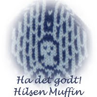 Ha det godt! Hilsen Muffin