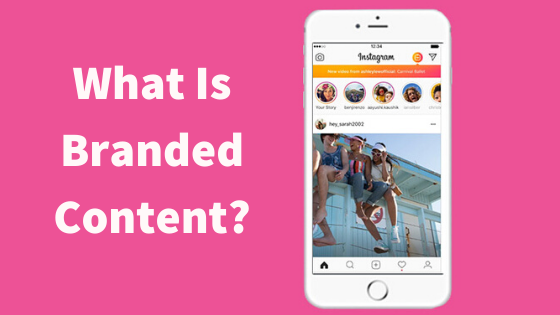 creating-branded-content-on-instagram-essentials-for-2020