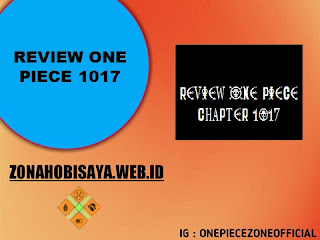 Review One Piece Manga One Piece Chapter 1017 [One Piece]