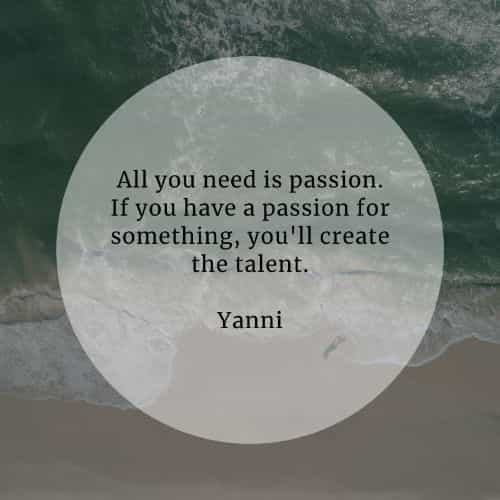 Passion quotes that will let your keenness out in you