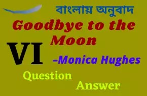 Goodbye to the Moon  Monica Hughes