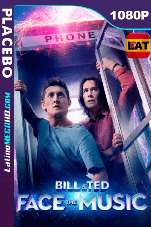 Bill y Ted salvando el universo (2020) PLACEBO Latino HD 1080P (2020)