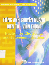 Tiếng Anh Chuyên Ngành Điện Tử Viễn Thông - Nguyễn Cẩm Thanh
