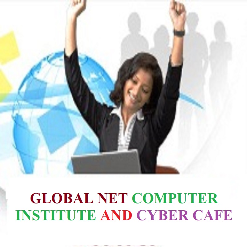 Global Net Computer Institute and Cyber Cafe