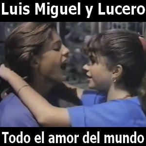Luis Miguel y Lucero – Todo el amor del mundo